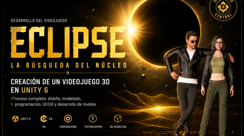 “ECLIPSE: La Búsqueda del Núcleo”: creación de un videojuego 3D en Unity 6 Portada de VideoJuego