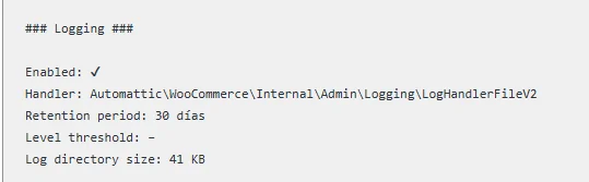 Extracto del informe de estado del sistema mostrando el registro de logging habilitado con handler de WooCommerce, período de retención de 30 días y tamaño del directorio de logs de 41 KB