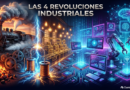 Las cuatro revoluciones industriales